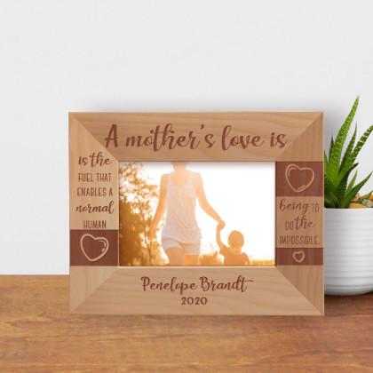Is The Fuel That Enables A Normal Human Being To Do The Impossible Personalized Wooden Frame-5" x 3 1/2" Brown Horizontal