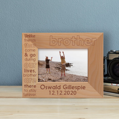 Unlike Friends That Come And Go During Our Lives Brother Are There To Stay Forever Personalized Wooden Frame-5" x 3 1/2" Brown Horizontal