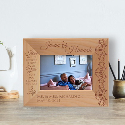 I Love My Life Because It Give Me You I love You Because You Are My Life Personalized Wooden Frame-5" x 3 1/2" Brown Horizontal