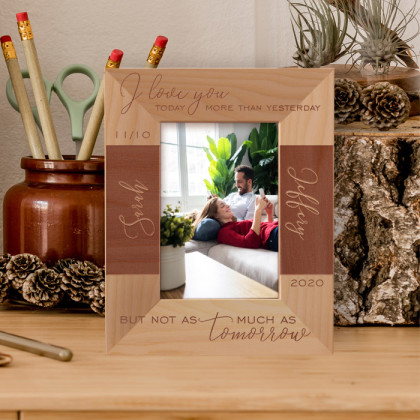 I Love You Today More Than Yesterday Personalized Wooden Frame 3 1/2" x 5" Brown (Vertical)