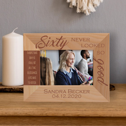Sixty Never Looked So Good Personalized Wooden Frame-5" x 3 1/2" Brown Horizontal
