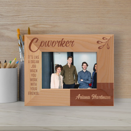 Coworker It's Like A Dream Job When You Work With Your Friends Personalized Wooden Frame-5" x 3 1/2" Brown Horizontal