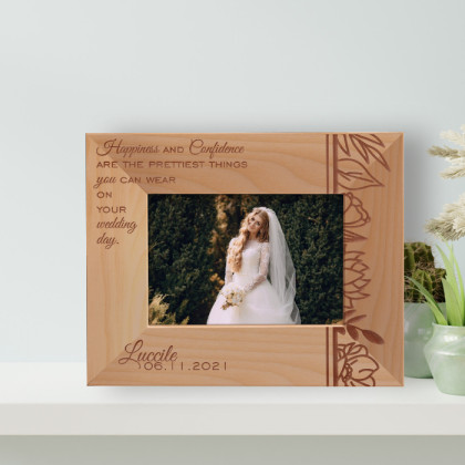 Happiness And Confidence Are The Prettiest Things You Can Wear On Your Wedding Day Personalized Wooden Frame-5" x 3 1/2" Brown Horizontal