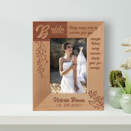 Being Deeply Loved By Someone Gives You Strength Personalized Wooden Frame 3 1/2" x 5" Brown (Vertical)
