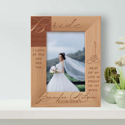 I Look At You And See The Rest Of My Life Personalized Wooden Frame 4" x 6" Brown (Vertical)