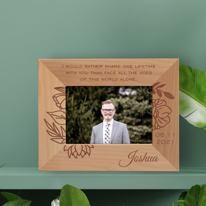 I Would Rather Share One Lifetime With You Than Face All The Ages Of This World Alone Personalized Wooden Frame-5" x 3 1/2" Brown Horizontal
