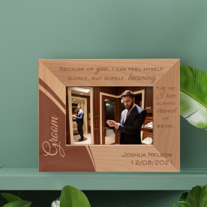 Because Of You, I Can Feel Myself Slowly, But Surely, Becoming The Me Personalized Wooden Frame 3 1/2" x 5" Brown (Vertical)