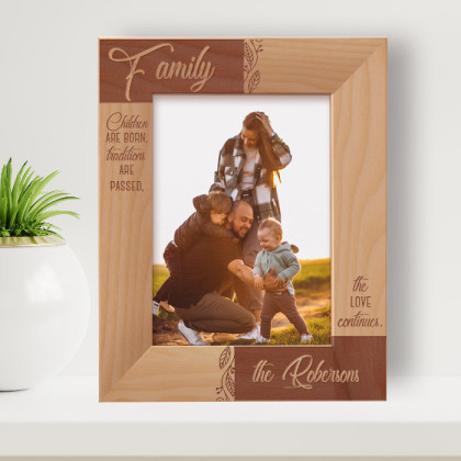 Children Are Born, Traditions Are Passed, The Love Continues Personalized Wooden Frame 5" x 7" Brown (Vertical)