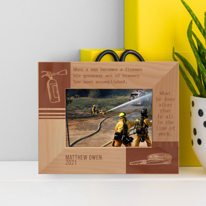 When A Men Becomes A Fireman His Greatest Act Of Bravery Has Been Accomplished Personalized Wooden Frame-5" x 3 1/2" Brown Horizontal