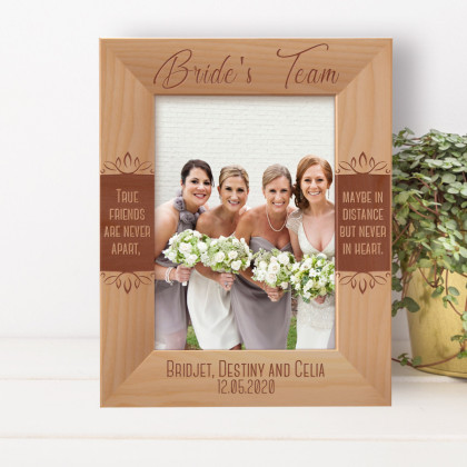 True Friends Are Never Apart Maybe In Distance But Never In Heart Personalized Wooden Frame 5" x 7" Brown (Vertical)