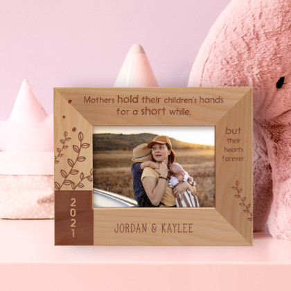 Mothers Hold Their Children's Hands For A Short While, But Their Hearts Forever Personalized Wooden Frame-5" x 3 1/2" Brown Horizontal
