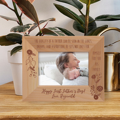 The Quality Of A Father Can Be Seen In The Goals Dreams And Aspirations He Sets Not Only For Himself But For His Family Personalized Wooden Frame-5" x 3 1/2" Brown Horizontal