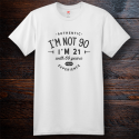 Personalized I'm not 90 Birthday Cotton T-Shirt, Hanes