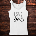 Personalized I Said Yes Wedding Top Tank