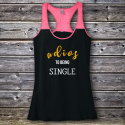 Personalized Adios To Being Single Varsity Tank