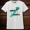 Personalized Sorry Not Single Wedding Cotton T-Shirt, Hanes
