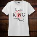 Personalized He Put A Ring On My Hand Cotton T-Shirt, Hanes