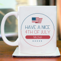 Have a Nice 4th of July Personalized Mug