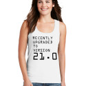 Personalized Recently Upgrade To Version 21.0 Top Tank for Women