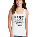Personalized Happy Birthday To Me Top Tank for Women