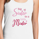 Personalize Big Sister To A Little Mister Top Tank for Women