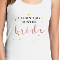 Personalized I Found My Mister Bride Top Tank for Women