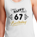 Personalized Happy 67 Birthday Men Tank Top