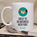 Great to Do Business with You Personalized Mug With Name Printed On It