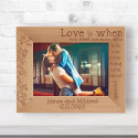 Love Is When You Meet Someone Personalized Wooden Frame