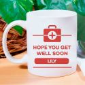Hope You Get Well Soon Personalized 11 oz Mug With Name Printed On it