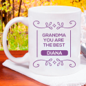 Grandma, You Are the Best Very Beautiful Personalized With Name Mug