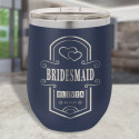 Custom Bridesmaid Wine Tumbler, Vacuum Insulated Stemless Tumbler 12 Oz, Bridesmaids Gifts Personalized