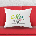 Personalized Mrs. Right Pillow Case for Her