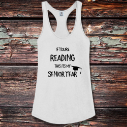 Personalized It's My Senior Year Shirttail Satin Jersey Tank