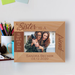 A SIster Is A Friend Personalized Wooden Frame-5" x 3 1/2" Brown Horizontal