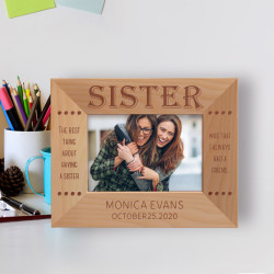 The Best Thing About Having A Sister Was That I Always Had A Friend Personalized Wooden Frame-5" x 3 1/2" Brown Horizontal