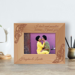 I Don't Need Paradise Because I Found You Personalized Wooden Frame-5" x 3 1/2" Brown Horizontal
