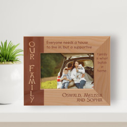 Everyone Needs A House To Live In, But A Supportive Family Is What Builds A Home Personalized Wooden Framee-5" x 3 1/2" Brown Horizontal