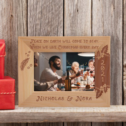 Peace On Earth Will Come To Stay, When We Live Christmas Every Day Personalized Wooden Frame