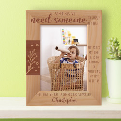 Sometimes We Need Someone Personalized Wooden Frame