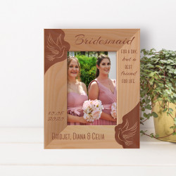 Bridemaid For A Day But A Best Friend For Life Personalized Wooden Frame 3" x 5" Brown (Vertical)