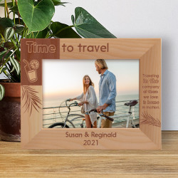Time To Travel Traveling In The Company Of Those We Love Is Home In Motion Personalized Wooden Frame-7" x 5" Brown Horizontal