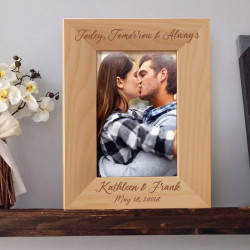 Today, Tomorrow and Always Personalized Wooden Picture Frame 4" x 6" Finished (Frames)
