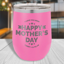 Happy Mothers Day Tumbler, Personalized Wine Tumbler for Mom, Stemless Wine Glass 12 Oz, Custom Mother's Day Gifts