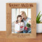 A Mother Is She Who Can Take The Place Of All Others But Whose Place No One Else Can Take Personalized Wooden Frame 8" x 10" Brown (Vertical)