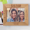 A Sister Is One Who Reaches For Your Hand And Touches Your Heart Personalized Wooden Frame-10" x 8" Brown Horizontal