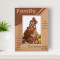 No Matter What Happens, A Family Will Always Have Your Back Personalized Wooden Frame 4" x 6" Brown (Vertical)