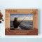 Fishing It Is The Great Occasion When We May Return To The Fine Personalized Wooden Frame 7" x 5" Brown Horizontal